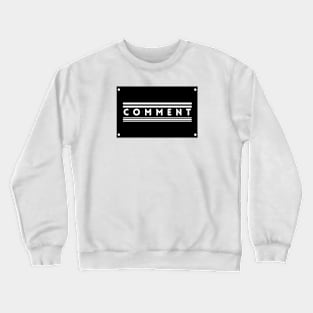 No Comments Crewneck Sweatshirt